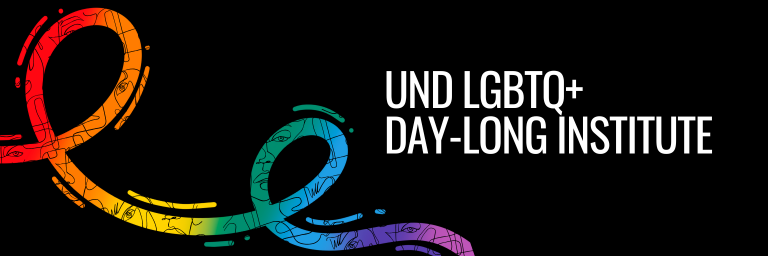 UND LGBTQ+ Day-long Institute