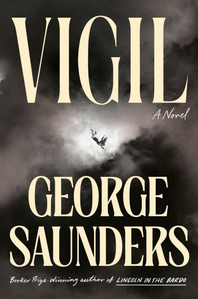 Vigil, by George Saunders Photograph of the book cover of the novel Vigil, by George Saunders